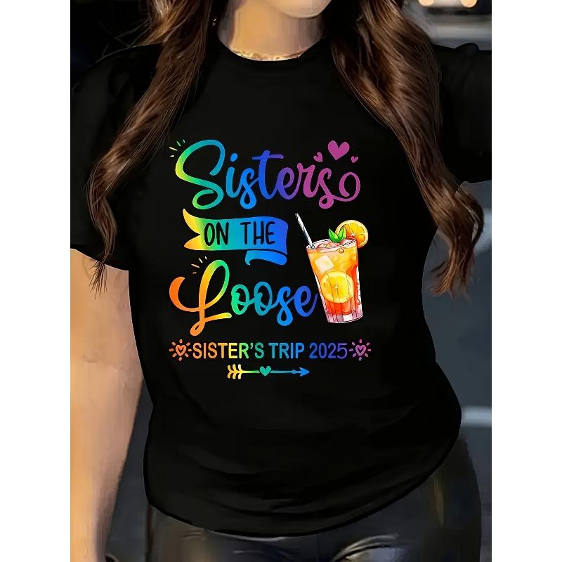 European Sizes Women'S Graphic Print T-Shirt - "Sisters On the Loose" Design, Casual Crew Neck Short Sleeve Top, Vibrant Summer & Spring Tee