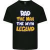 Dad the Unisex the Myth the Legend Fathers Day Unisexs Light Cotton TShirt