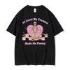 At Least My Trauma Made Me Funny T Shirts Harajuku Skeleton Clothing Meme Tshirt Men Women Gothic Women T Shirt