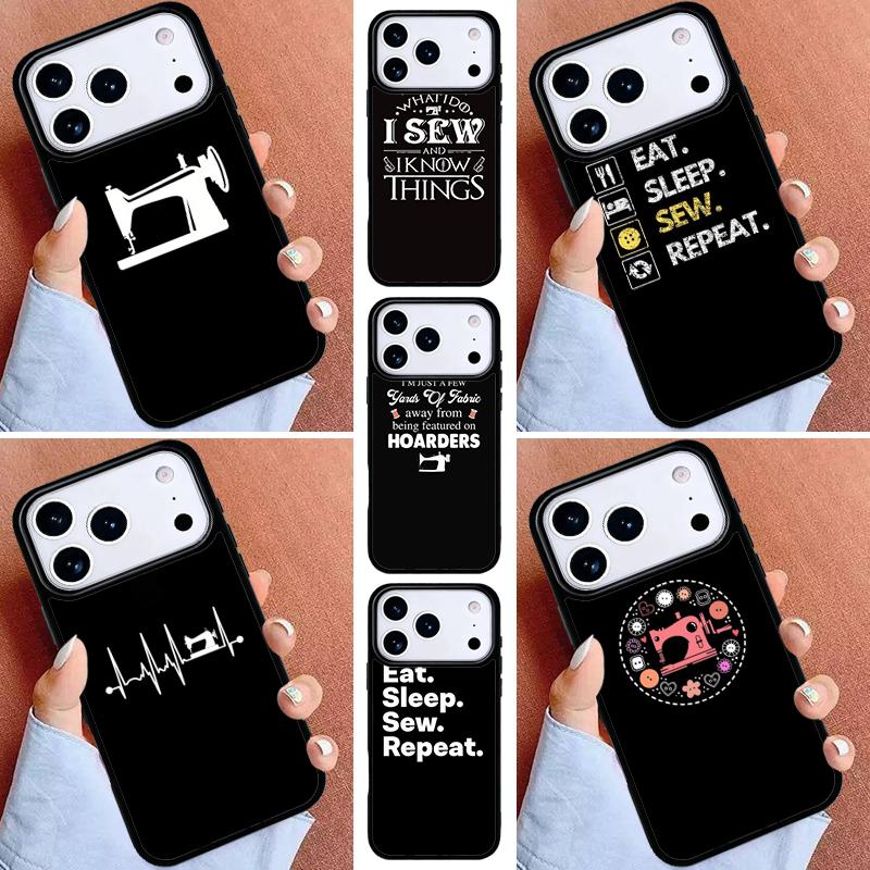 Eat Sleep Sew Repeat Phone Case for iPhone 16e 15 14 13 12 17 Pro Max Plus Air 17pro Cover Coque