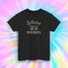 Whiskey Business T-Shirt S-5XL Funny Bourbon Lover Humor Drinking Gift