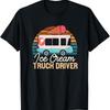 Ice Cream Truck Driver Summer Popsicle Lover Sweet Tooth T Shirt