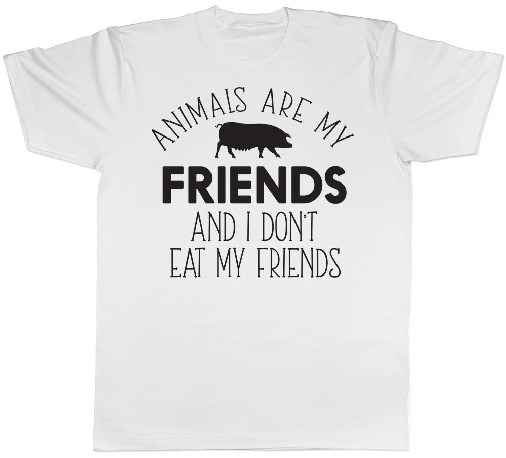 Animals Are My Friends and I Dont Eat My Friends Vegetarian Unisex TShirt Tee