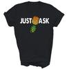 Po prostu zapytaj Koszulka Unisex z Odwróconym Ananasem Swinger Prezent
