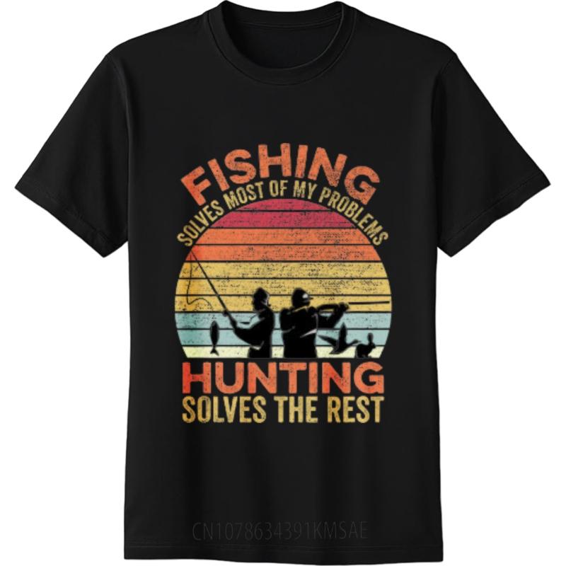 Street Wear For Unisex Oneck tshirt Casual Fishing Solves Most Of My Problems Hunting Solves The Rest Fashionable Teenagers Top