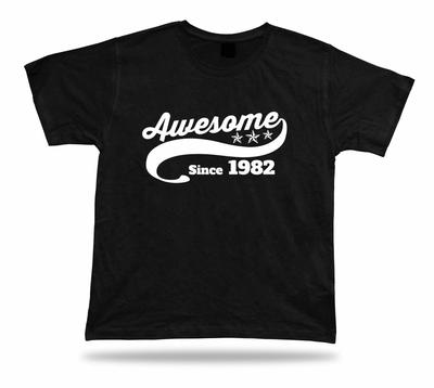 Printed T Shirt Tee Awesome Since 1982 Happy Birthday Present Gift Idea Unisex