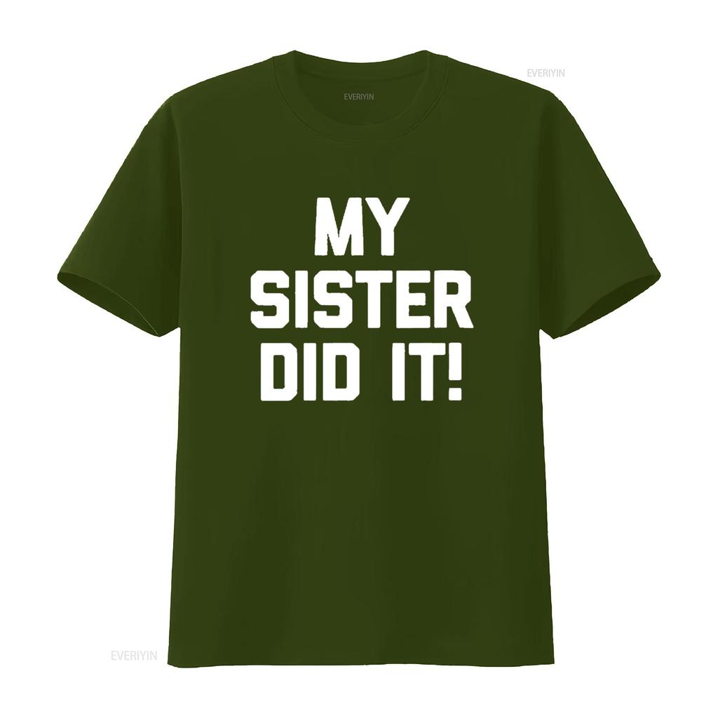 Mens Funny Sister T Shirt My Did It Round Neck Black Large vintage Washed Stretched Soft Unisex Breathable graphic