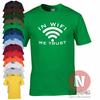 In Wifi We Trust Funny Geek Nerd Hipster TShirt Technology Mobile Phone Tee