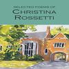 Selected Poems of Christina Rossetti by Christina Rossetti Paperback Book 9781853264290