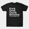 Men Black Print T-shirt Derry Girls Shirt, Character Names, Erin And Orla And Clare And Michelle And The Wee English Fella No-Cut Transfer Paper Print