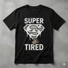 Super Tired Dad Shirt Funny Exhausted Father’s Day Tee