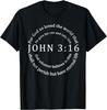 Johannes 3:16 Bibelverse Christliches T-Shirt