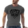 Super Mom TShirt T Shirts for Man Cotton Funny T Shirts with Prints TShirt