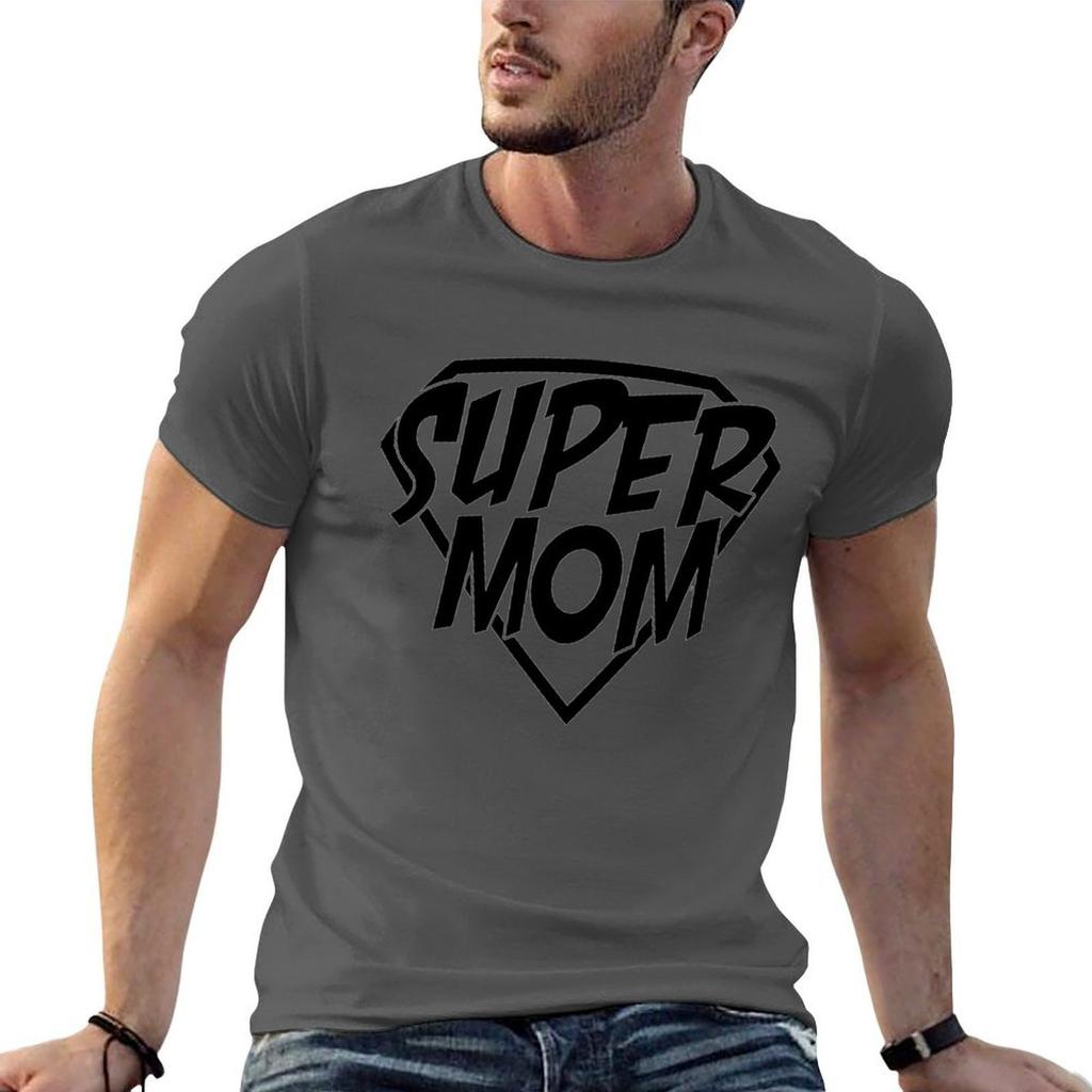 Super Mom TShirt T Shirts for Man Cotton Funny T Shirts with Prints TShirt
