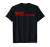 Relax I'M FROM THE FUTURE Humorous Meme Futuristic SF T-Shirt