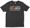 You Don't Scare Me I Coach Girls Basketball Sport Gift T-shirt Unisex T-Shirt