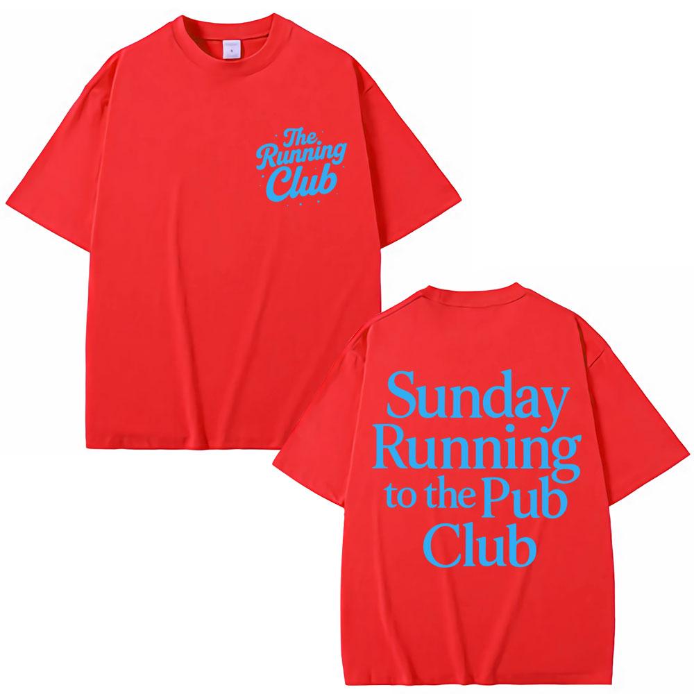 T-shirts Club de Course du Dimanche au Pub Hommes Femmes Sport Coton Haute Qualité T-shirt Oversize Coton Décontracté