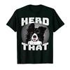 Herd That Funny Border Collie Dog Lover Gift TShirt Summer Cotton Short Sleeve ONeck Unisexs T Shirt New S3XL