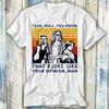 The Dude Din Åsikt Man The Big Lebowski T-shirt Meme Present Rolig Topp Tee Stil Unisex Spelare Film Musik 519
