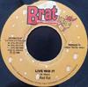 7inch Record RED RAT - Live Wid It NONE BRAT Production 1999 Jamaica Reggae, Ska & Dub Used