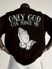 Only God Can Judge Me T-Shirt | Christian Praying Hands Graphic Tee