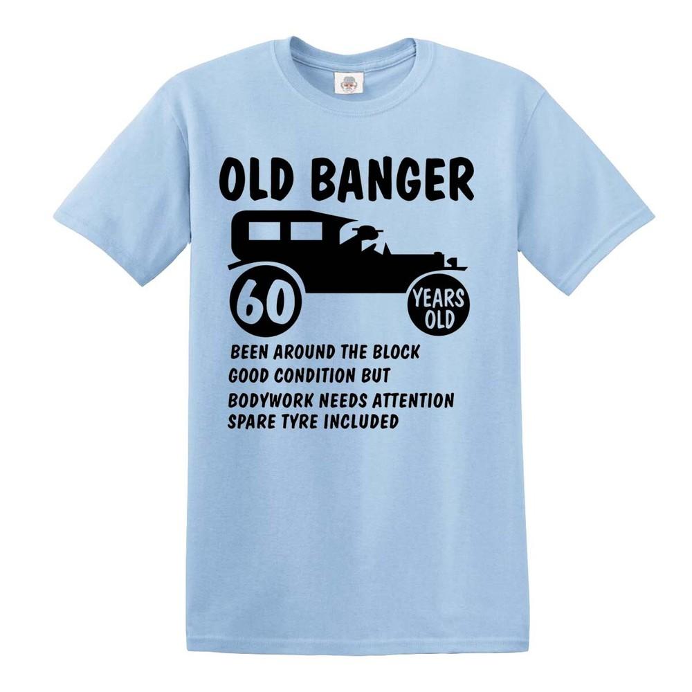 60th Birthday Old Banger T Shirt Gift Novelty Funny Mens Womens Unisex T-Shirt