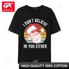 Vintage Retro Santa Shirt I Dont Believe In You Either Printed On Camisa TShirt Tops Tees Popular Cotton