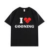 J'adore Gooning T-shirts Meme Drôle Vêtements Homme Femme T-shirts Coton de Haute Qualité T-shirt Été Décontracté Manches Courtes Vêtements de Rue