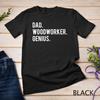 Heren Papa Houtbewerker Genie T-shirt Houtbewerking Vader T-shirt Cadeau Unisex T-shirt