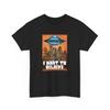 I Want To Leave Shirt | Alien Lover T-Shirt | UFO Graphic Tee | Space Fan Gift