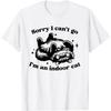 Sorry I Can't Go I'm An Indoor Cat Funny Men Women T-Shirt(1)