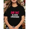German BIN DA! KANN LOSGEHEN, Personalized Daily Fun Slogan Letter Print, Women'S Black Round Neck Short-Sleeved T-Shirt - Machine Washable,