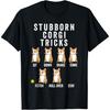 Funny Pembroke Welsh Corgi Tees Stubborn Corgi Tricks Unisex-Adults Kids T-Shirt Black Short Sleeve Classic Fit Cotton Polyester Stretchable T-Shirt