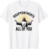 Disappointments All of You Funny Jesus Christian Faith Meme Custom Printed Graphic T Shirts Mens T Shirt Camisas Streetwear