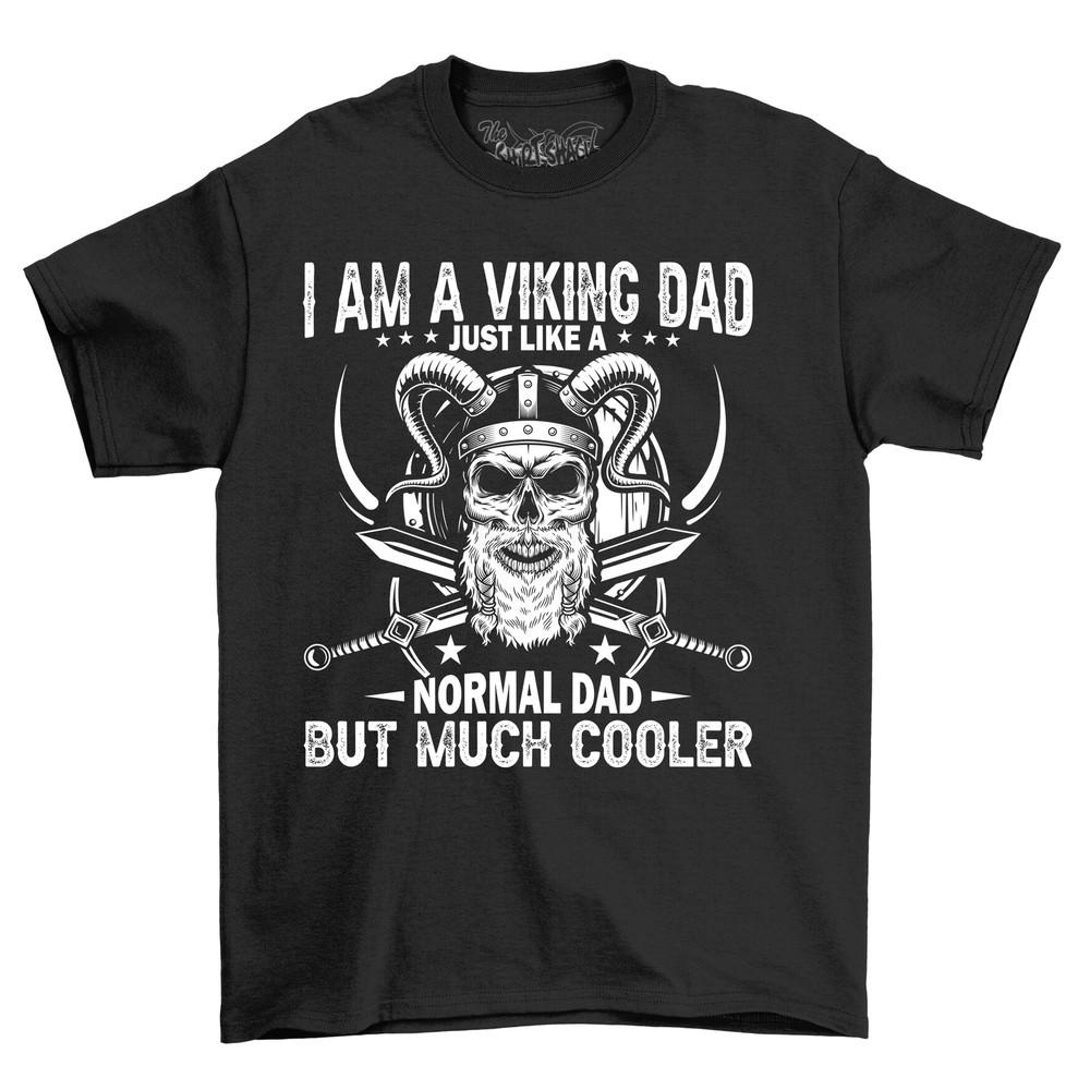 'I am a Viking Dad'' T-shirt - Funny Viking Vibes for Cool Dads! Soft Cotton Tee,