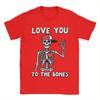 Valentines Day Skeleton Love You Rocker T Shirt for Unisex Cotton Vintage TShirt Round Collar Tees Short Sleeve Clothing Gift Idea
