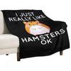 I Just Really Like Hamsters Ok Throw Blanket Blankets For Baby Summer Flannels Anime Blankets