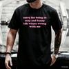 Sorry For Being So Sexy And Funny T Shirt Humor Quotes Cute Tops Oneck Tshirts For Unisex Graphic Summer Streetwear Y2k Clothes