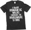 Men's Funny Garage Hardware Store T-Shirt I Enjoy Romantic Walks Papa Dad Tshirt