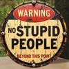 Pc Funny Warning Sign Vintage Humorous No Stupid People Beyond This Point Metal Wall Decor RedBlackBeige Retro