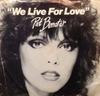 7-Zoll-Schallplatte PAT BENATAR - We Live For Love CHS2428 CHRYSALIS 1980 Kanada Rock Gebraucht