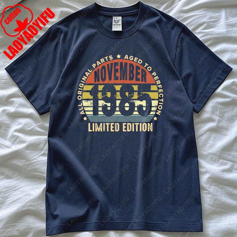 Born In 1985 June May T Shirt Casual Made March In October November Every Month of 1975 Tees Birthday Gift Man's Women's O-neck