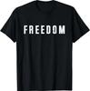 Freedom Text Minimalist Design Bold Typography Graphic T-Shirt