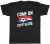 Come On Cape Verde Supporter Football Fan Mens T-Shirt Tee Gift Top