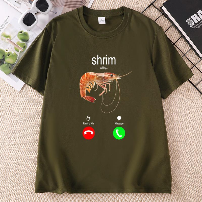 Funny Shrimp Calling TShirt Summer Unisex Unisex Humor Tee Seafood Lovers T Shirt Beach Cotton Short Sleeve Round Neck Tees