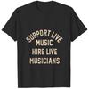 Support Live Music Hire Live Musicians Bands Artists Singers T-Shirt For Men Unisex T-Shirt
