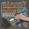 Postscript To Poison by Dorothy Bowers Paperback Book 9781899000081