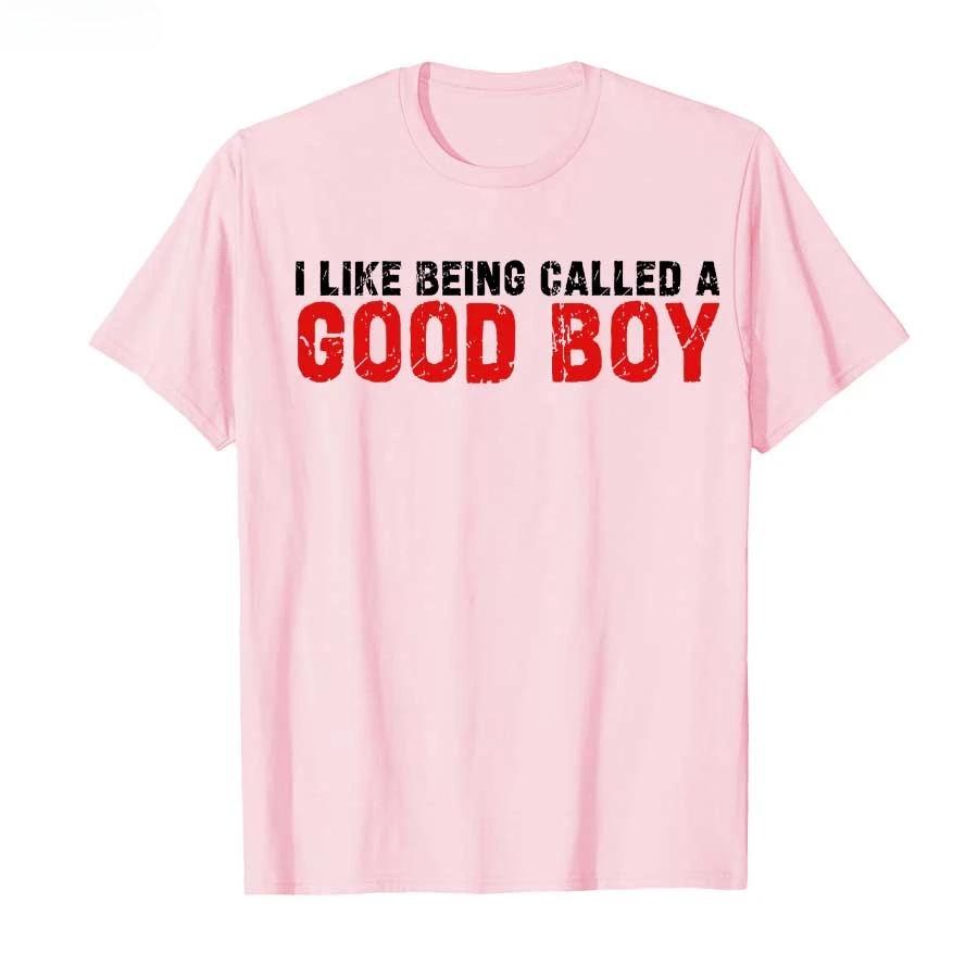 2026 I Like Being Called A Good Boy Brainrot Funny Gen Alpha Tshirt Unisex Women 100 Cotton T Shirts Short Sleeve Tops