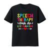 Speech Therapy T Shirt Therapist SLP Voice Language Words Are Life Changing Casual Stretched S