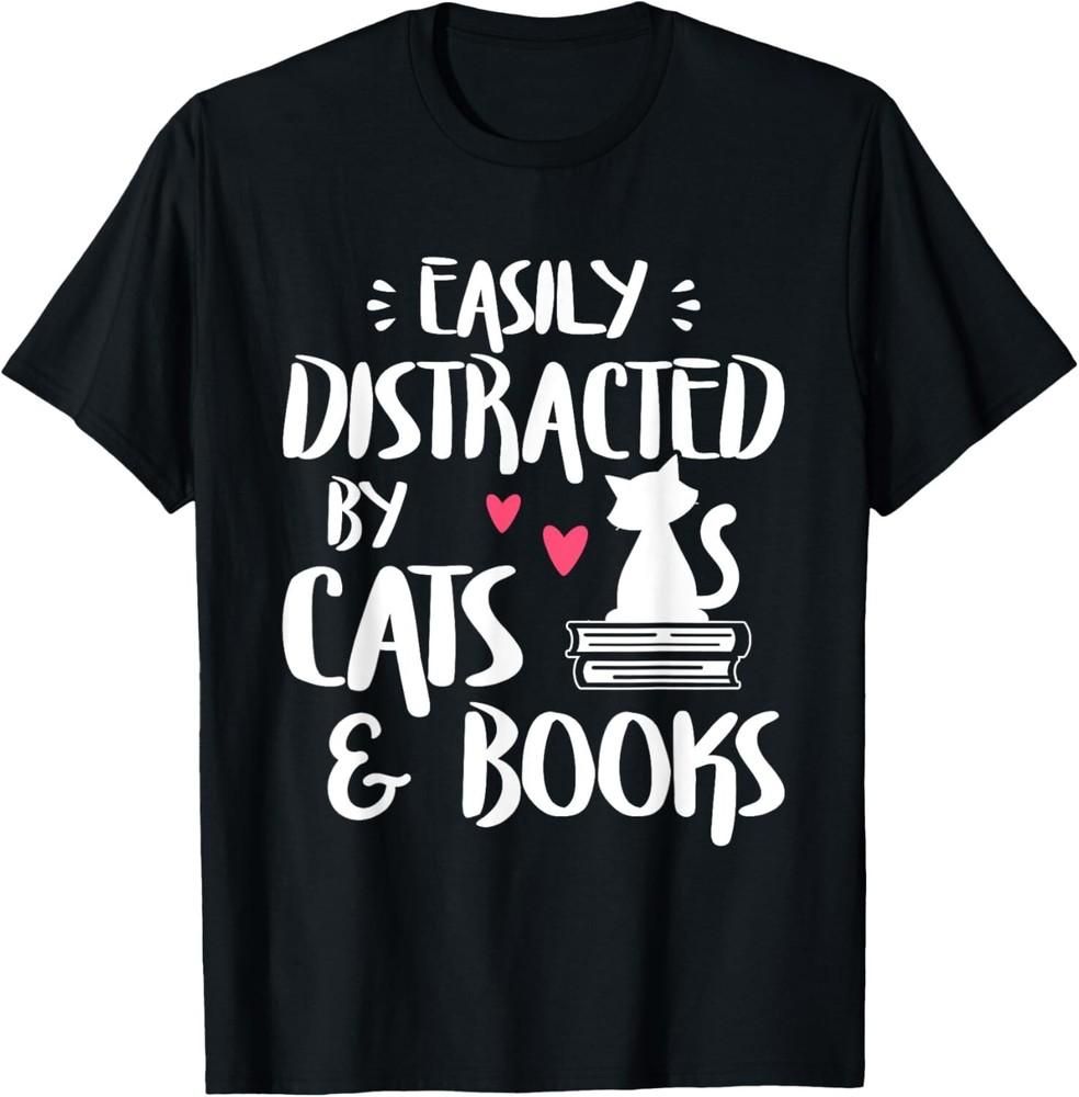 Lättdistraherad av katter och böcker - Katt Bokälskare Gåva Unisex T-shirt